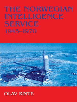 cover image of The Norwegian Intelligence Service, 1945-1970